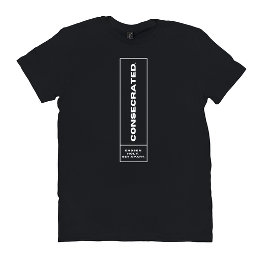 Consecrated T-Shirt - Chosen, Holy, Set Apart